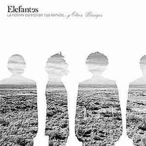 Elefantes - La Forma De Mover Tus Manos... y Otros Paisajes album