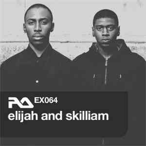 Elijah & Skilliam - RA.EX064 Elijah & Skilliam album