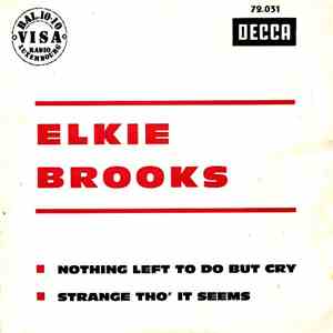 Elkie Brooks - Nothing Left To Do But Cry / Strange Tho' It Seems album