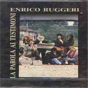 Enrico Ruggeri - La Parola Ai Testimoni album