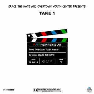 Erace The Hate - Take 1 - ARTrepreneur album