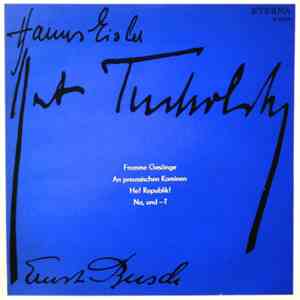 Ernst Busch, Hanns Eisler, Kurt Tucholsky - Ernst Busch Singt Kurt Tucholsky / Hanns Eisler album