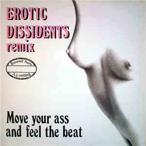 Erotic Dissidents - Move Your Ass And Feel The Beat (Remix) album