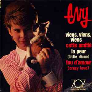Evy - Viens, Viens, Viens / Cette Amitié / La Peur (Little Diane) / Fou D'Amour (Crazy Love) album