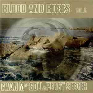 Ewan MacColl & Peggy Seeger - Blood And Roses Vol. 5 album