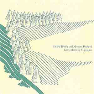 Ezekiel Honig & Morgan Packard - Early Morning Migration album