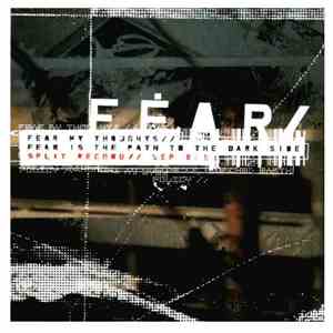 Fear My Thoughts / Fear Is The Path To The Dark Side - This Machine Runs On Fear album