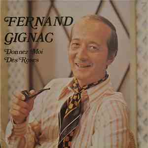 Fernand Gignac - Donnez Moi Des Roses album
