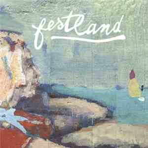 Festland - An Euren Fenstern Wachsen Blumen album