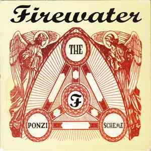 Firewater  - The Ponzi Scheme album