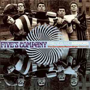 Five's Company - Friends And Mirrors - The Complete Recordings 1964-68 album