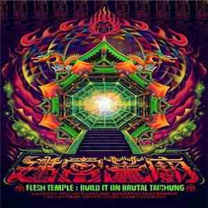 Flesh Juicer - 血肉宮建宮蓋廟演唱會 (Flesh Temple: Build it on Brutal Taichung) album