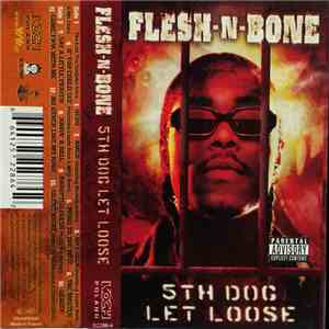 Flesh-N-Bone - 5th Dog Let Loose album