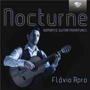 Flávio Apro - Nocturne (Romantic Guitar Miniatures) album