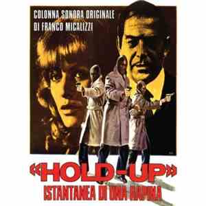 Franco Micalizzi - «Hold-Up» Istantanea Di Una Rapina (Colonna Sonora Originale) album