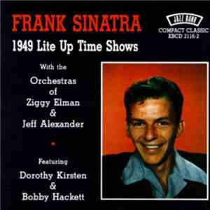 Frank Sinatra - 1949 Lite Up Time Shows album
