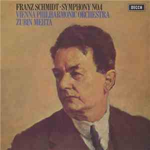 Franz Schmidt, Vienna Philharmonic Orchestra, Zubin Mehta - Symphony No.4 album