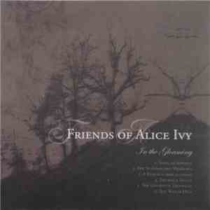 Friends Of Alice Ivy - In The Gloaming album