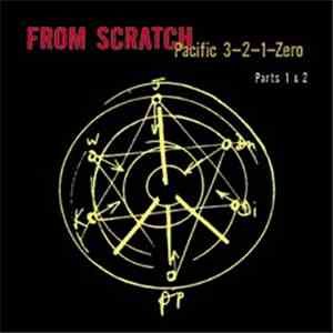 From Scratch - Pacific 3-2-1-Zero (Parts 1 & 2 Live) album