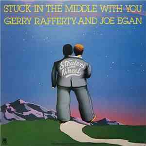 Gerry Rafferty And Joe Egan - Stuck In The Middle With You (The Best Of Stealers Wheel) album