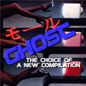 モール Ghost - The Choice Of A New Compilation album