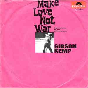 Gibson Kemp - Make Love Not War album