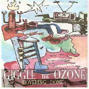 Giggle The Ozone - Hovering Dome album