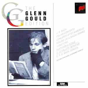 Glenn Gould, J. S Bach, D. Scarlatti, C. P. E. Bach - J. S. Bach / D. Scarlatti / C. P. E. Bach album
