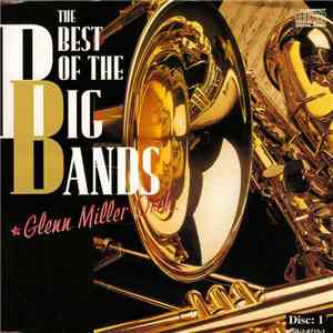 Glenn Miller Orch. - The Best Of The Big Bands album