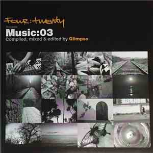 Glimpse - Four:Twenty Recordings Presents Music:03 album