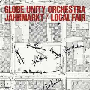 Globe Unity Orchestra - Jahrmarkt / Local Fair album