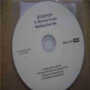 Goldfish  ft. Morning Parade - Washing Over Me album