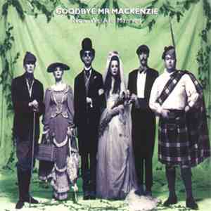 Goodbye Mr. Mackenzie - Now We Are Married album