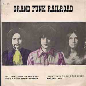 Grand Funk Railroad - Got This Thing On The Move album