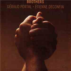 Géraud Portal, Etienne Deconfin - Brothers album
