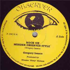 Gregory Isaacs / Dennis Brown & Dillinger - Rock On (Murder Observer Style) / Jah Is Watching / Hustling album