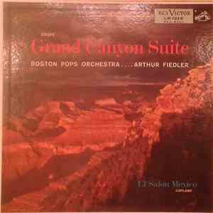 Grofé, Copland, Boston Pops Orchestra ... Arthur Fiedler - Grand Canyon Suite / El Salon Mexico album