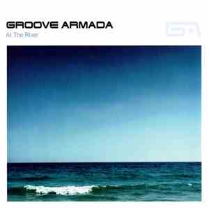 Groove Armada - At The River album