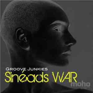 Groove Junkies - Sinead's War album
