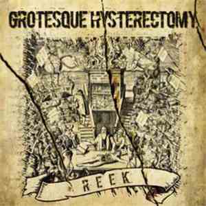 Grotesque Hysterectomy - Reek album