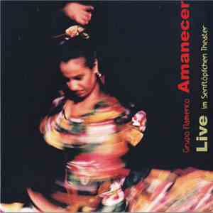 Grupo Flamenco Amanecer - Live Im Senftöpfchen Theater album