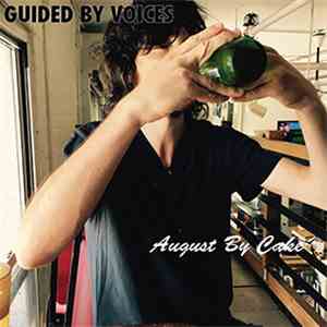 Guided By Voices - August By Cake album