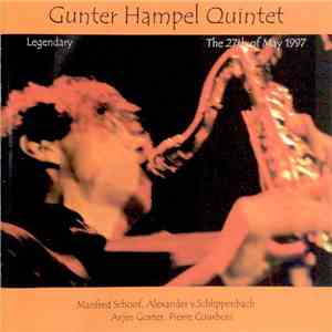 Gunter Hampel Quintet - Legendary: The 27th Of May 1997 album