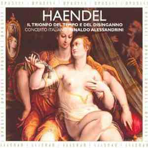 Haendel, Concerto Italiano, Rinaldo Alessandrini - Il Trionfo Del Tempo E Del Disinganno album
