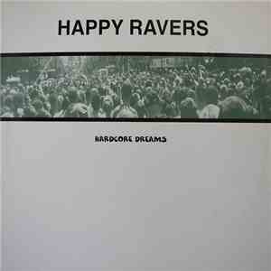 Happy Ravers - Hardcore Dreams album