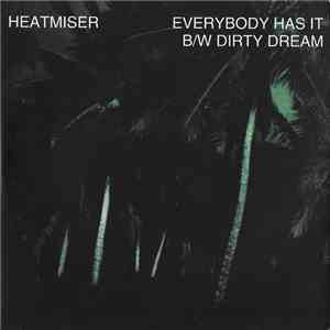 Heatmiser - Everybody Has It B/W Dirty Dream album