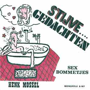 Henk Mossel - Stijve Gedachten album