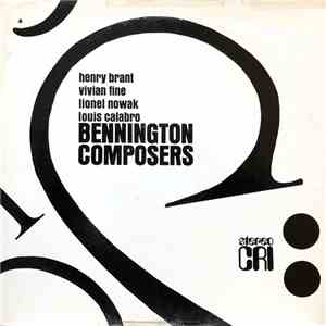 Henry Brant, Vivian Fine, Lionel Nowak, Louis Calabro - Bennington Composers album