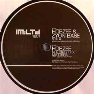 Hobzee & Zyon Base / Hobzee - Viral / Nothing Else Matters album