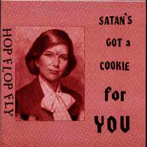Hop Flop Fly - Satan's Got A Cookie For You album